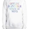 Another State Of Mind Sweatshirt